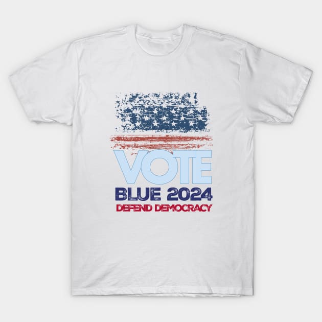 Vote Blue 2024 Defend Democracy T-Shirt by Stonework Design Studio